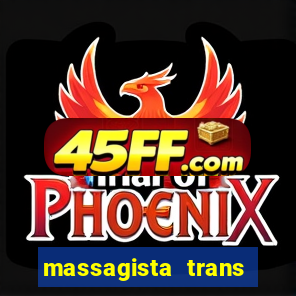 massagista trans sao paulo
